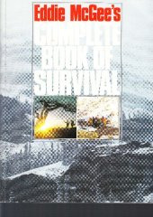 book Eddie McGee's Complete Book of Survival