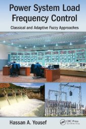 book Power System Load Frequency Control: Classical and Adaptive Fuzzy Approaches