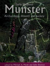 book Early Medieval Munster: Archaeology, History and Society