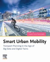 book Smart Urban Mobility: Transport Planning in the Age of Big Data and Digital Twins