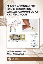 book Printed Antennas for Future Generation Wireless Communication and Healthcare