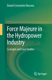 book Force Majeure in the Hydropower Industry: Concepts and Case Studies