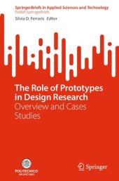 book The Role of Prototypes in Design Research: Overview and Cases Studies