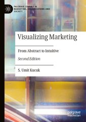 book Visualizing Marketing: From Abstract to Intuitive