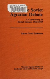 book The Soviet Agrarian Debate: A Controversy in Social Science 1923-1929