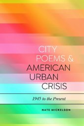 book City Poems and American Urban Crisis: 1945 to the Present