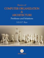 book Basics of Computer Organization and Architecture: Problems and Solutions