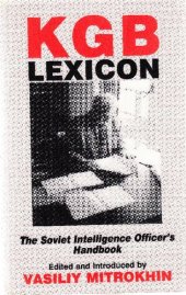 book KGB Lexicon: The Soviet Intelligence Officer's Handbook