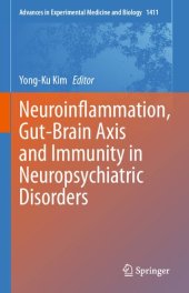 book Neuroinflammation, Gut-Brain Axis and Immunity in Neuropsychiatric Disorders