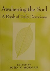 book Awakening the Soul: A Book of Daily Devotions