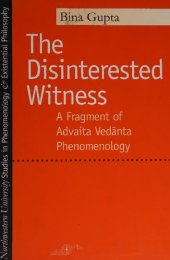 book The Disinterested Witness: A Fragment of Advaita Vedanta Phenomenology