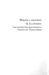 book Historia y estructura de La estructura : orígen del pensamiento histórico de Tomas Kuhn