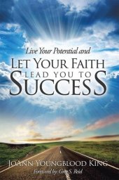 book Live Your Potential and Let Your Faith Lead You to Success