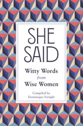 book She Said: Witty Words from Wise Women