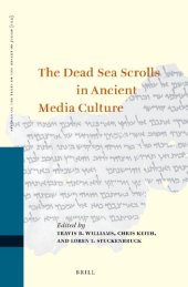 book The Dead Sea Scrolls in Ancient Media Culture