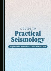 book A Guide to Practical Seismology