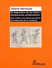 book El diagnóstico de los niños y adolescentes problemáticos. Una crítica a los discursos sobre los trastornos de la conducta