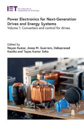 book Power Electronics for Next-Generation Drives and Energy Systems: Volume 1: Converters and Control for Drives