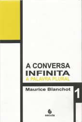 book A Conversa Infinita 1: a palavra plural : palavra de escrita