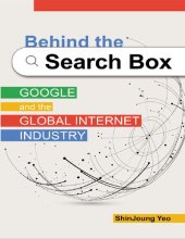 book Behind the Search Box: Google and the Global Internet Industry