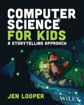 book Computer Science for Kids: A Storytelling Approach