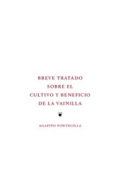 book Breve tratado sobre el cultivo y beneficio de la vainilla