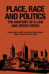 book Place, Race and Politics: The Anatomy of a Law and Order Crisis