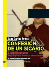 book Confesión de un sicario: El testimonio de Drago, lugarteniente de un cártel mexicano