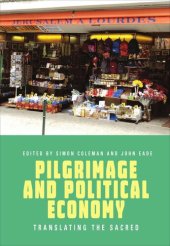 book Pilgrimage and Political Economy: Translating the Sacred