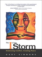 book The I of the Storm: Embracing Conflict, Creating Peace