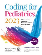 book Coding for Pediatrics 2023: A Manual for Pediatric Documentation and Payment