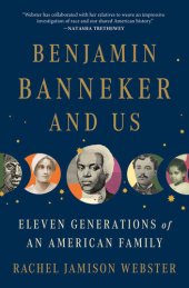 book Benjamin Banneker and Us: Eleven Generations of an American Family