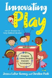 book Innovating Play: Reimagining Learning through Meaningful Tech Integration