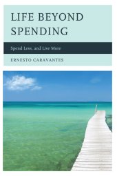 book Life Beyond Spending: Spend Less, and Live More