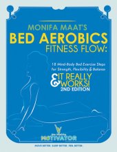 book Bed Aerobics Fitness Flow: 18 Mind-Body Bed Exercise Steps for Strength, Flexibility & Balance