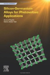 book Silicon-Germanium Alloys for Photovoltaic Applications