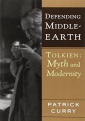 book Defending Middle-Earth: Tolkien: Myth and Modernity