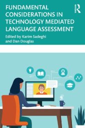 book Fundamental Considerations in Technology Mediated Language Assessment