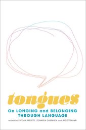 book Tongues: On Longing and Belonging through Language