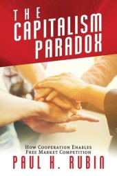 book The Capitalism Paradox: How Cooperation Enables Free Market Competition