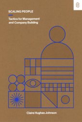 book Scaling People : Tactics for Management and Company Building