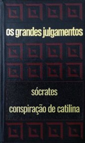 book Os grandes julgamentos - Sócrates e Catilina