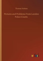 book Pictures and Problems from London Police Courts