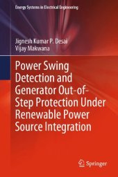 book Power Swing Detection and Generator Out-of-Step Protection Under Renewable Power Source Integration