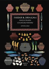 book Fodder & Drincan: Anglo-Saxon Culinary History