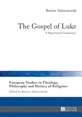 book The Gospel of Luke: A Hypertextual Commentary