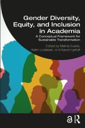 book Gender Diversity Equity and Inclusion in Academia: A Conceptual Framework for Sustainable Transformation