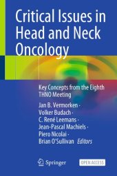 book Critical Issues in Head and Neck Oncology: Key Concepts from the Eighth THNO Meeting