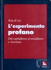 book L'esperimento profano. Dal capitalismo al socialismo e viceversa