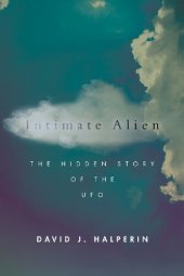 book Intimate Alien: The Hidden Story of the UFO